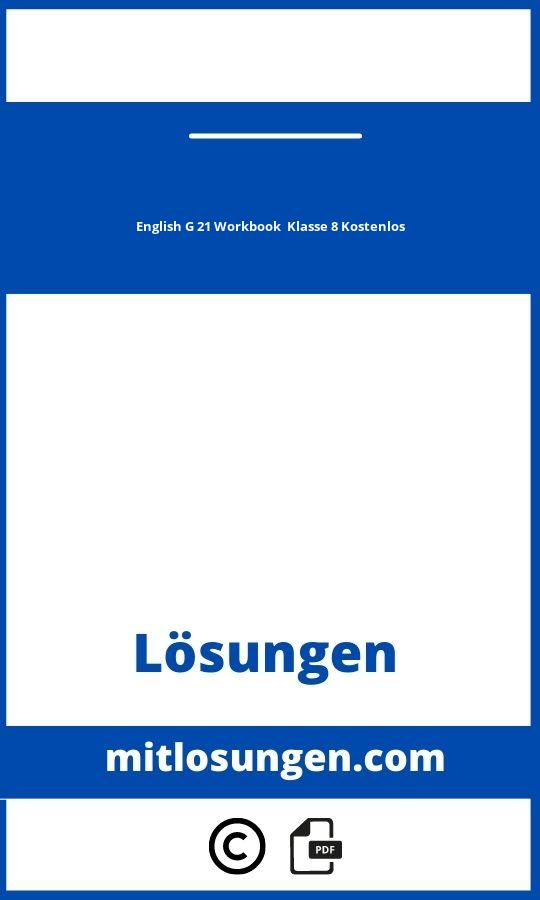 English G 21 Workbook Lösungen Klasse 8 Kostenlos